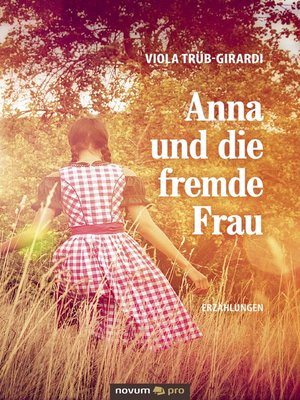 cover image of Anna und die fremde Frau